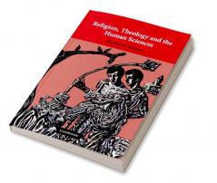 Religion Theology and the Human Sciences