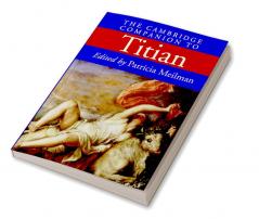 The Cambridge Companion to Titian
