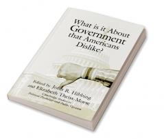What Is It about Government That Americans Dislike?
