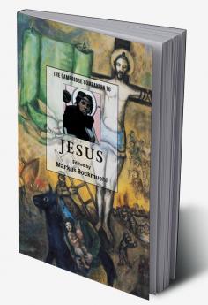 The Cambridge Companion to Jesus