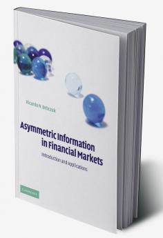 Asymmetric Information in Financial Markets