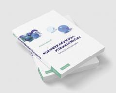 Asymmetric Information in Financial Markets