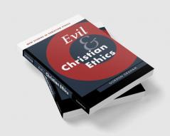 Evil and Christian Ethics