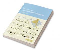 An Introduction to Classical Islamic Philosophy