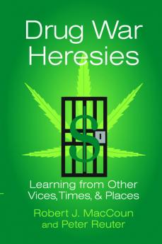 Drug War Heresies