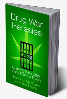 Drug War Heresies