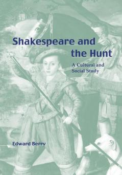 Shakespeare and the Hunt