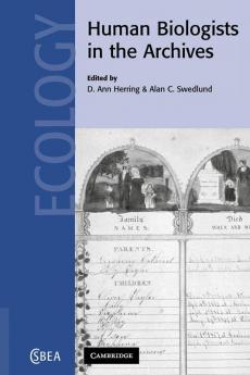 Human Biologists in the Archives