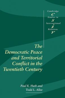 The Democratic Peace and Territorial Conflict in the Twentieth Century