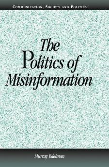 The Politics of Misinformation