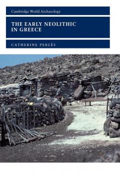 The Early Neolithic in Greece