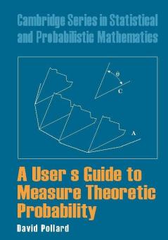 A User's Guide to Measure Theoretic Probability