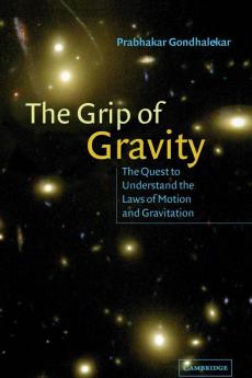 The Grip of Gravity