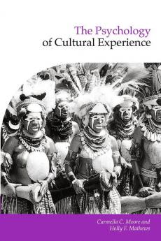 The Psychology of Cultural Experience