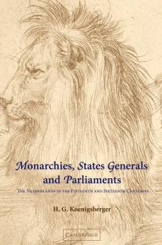 Monarchies States Generals and Parliaments
