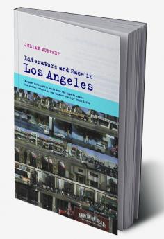 Literature and Race in Los Angeles