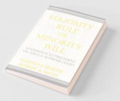 Majority Rule or Minority Will