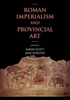 Roman Imperialism and Provincial Art