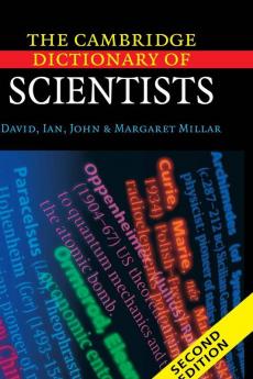 The Cambridge Dictionary of Scientists