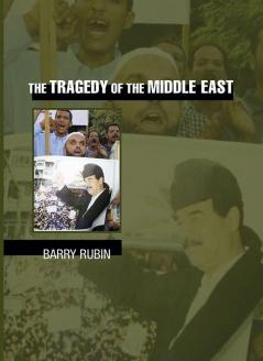 The Tragedy of the Middle East