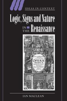 Logic Signs and Nature in the Renaissance