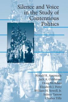Silence and Voice in the Study of Contentious Politics