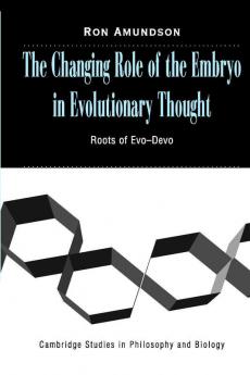 The Changing Role of the Embryo in Evolutionary             Thought