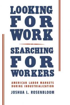 Looking for Work Searching for Workers