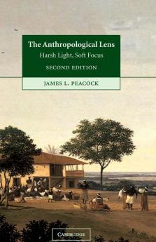 The Anthropological Lens