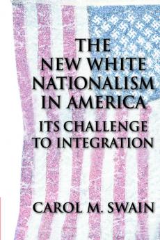 New White Nationalism in America