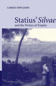 Statius' Silvae and the Poetics of Empire
