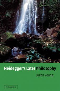 Heidegger's Later Philosophy