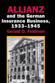 Allianz and the German Insurance Business 1933-1945