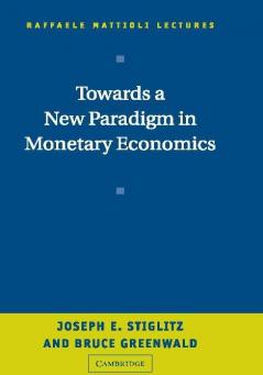 Towards a New Paradigm in Monetary Economics