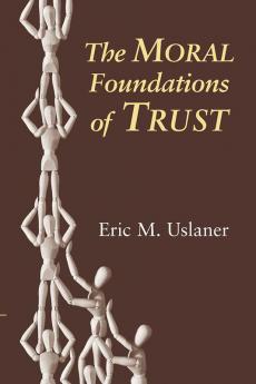 The Moral Foundations of Trust