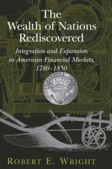 The Wealth of Nations Rediscovered