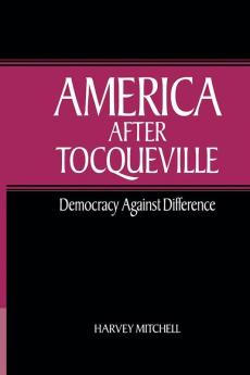 America after Tocqueville