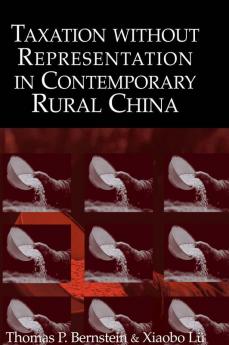 Taxation without Representation in Contemporary Rural             China