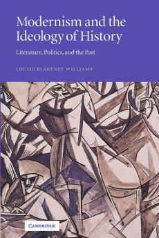Modernism and the Ideology of History