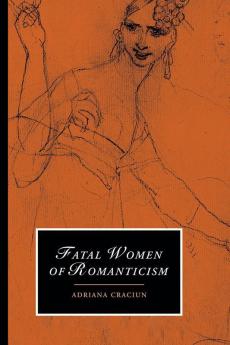 Fatal Women of Romanticism