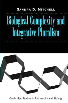 Biological Complexity and Integrative Pluralism