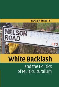 White Backlash and the Politics of Multiculturalism