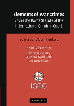 Elements of War Crimes Under the Rome Statute of the International Criminal Court