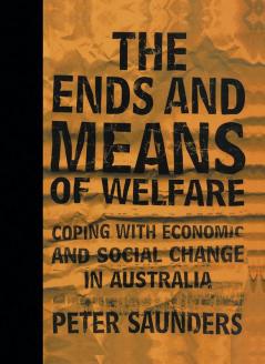 The Ends and Means of Welfare