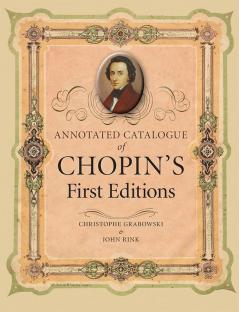 Annotated Catalogue of Chopin's First Editions