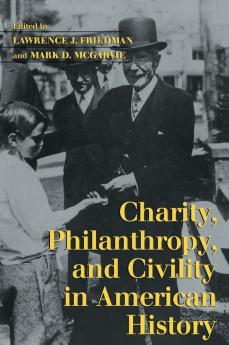 Charity Philanthropy and Civility in American History