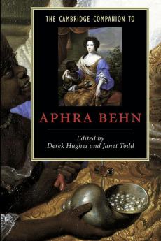 The Cambridge Companion to Aphra Behn
