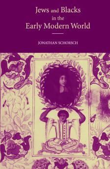 Jews and Blacks in the Early Modern World
