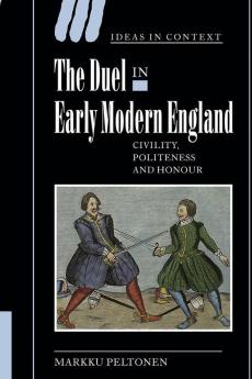 The Duel in Early Modern England