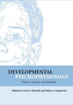Developmental Psychophysiology